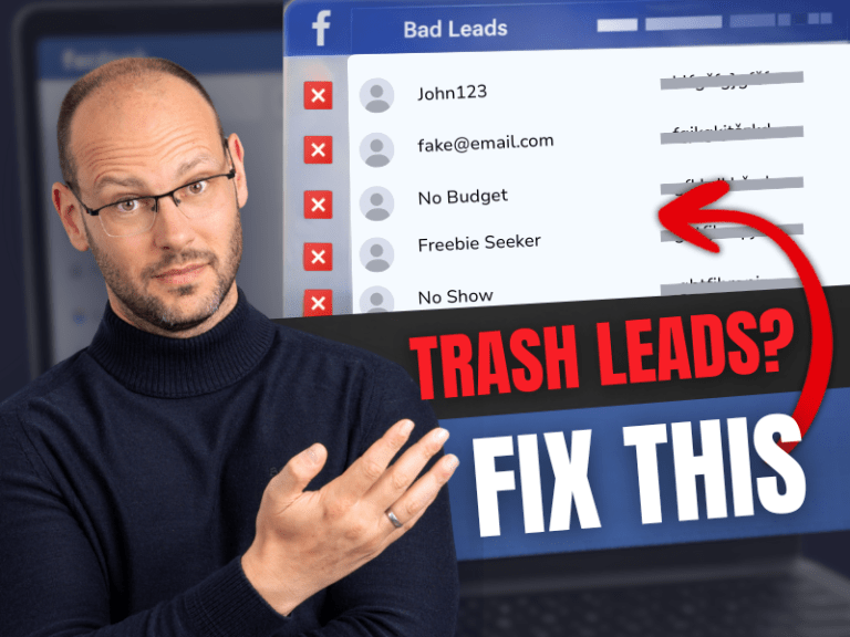 Man in glasses pointing at a Facebook Ads dashboard showing rejected low-quality leads like "No Budget" and "Freebie Seeker," next to bold text reading "Trash Leads? Fix This."